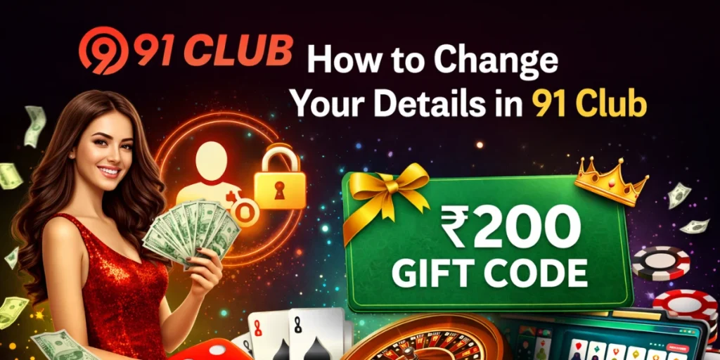 How to Change Your Details in 91 Club